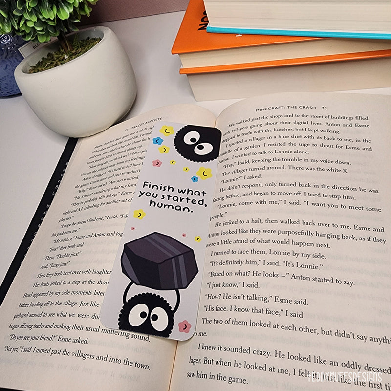 "Finish what you started" Sootsprite Bookmark
