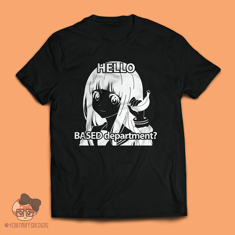 Based Department Tshirt!