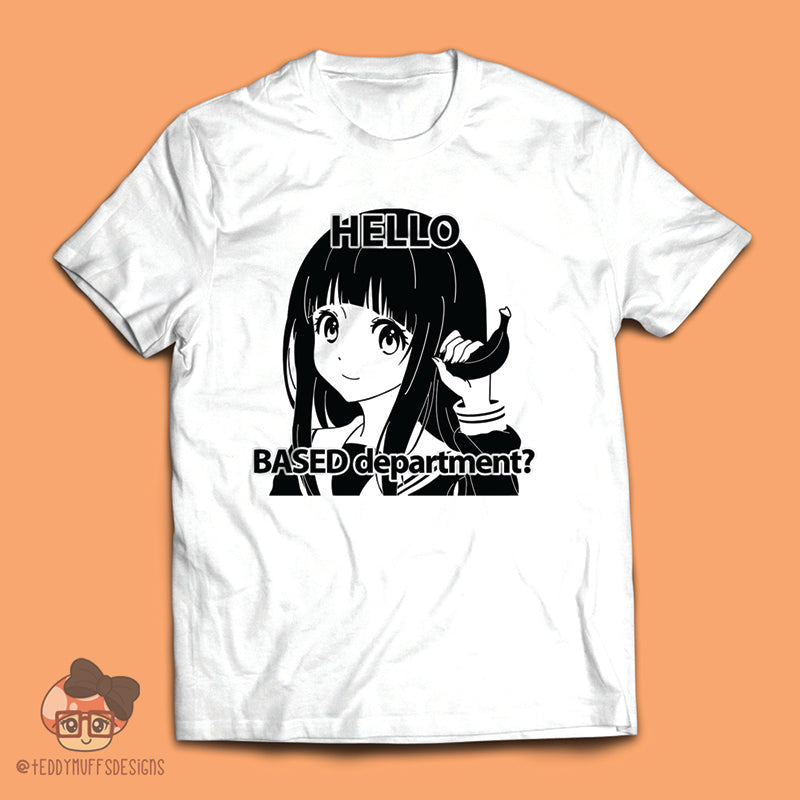 Based Department Tshirt!